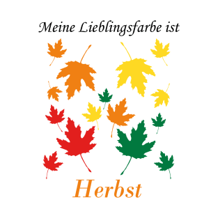 My favorite color is fall (German)  T-Shirt