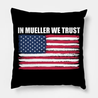 in Bob Mueller we trust Pillow