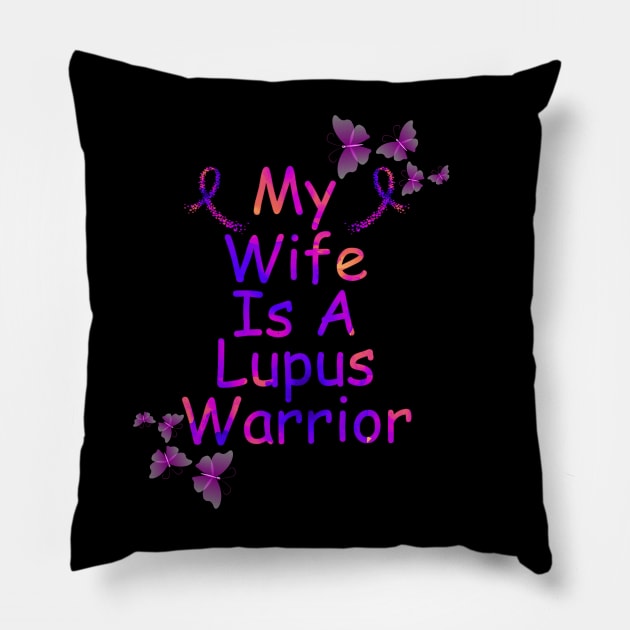 My Wife Is A Lupus Warrior Pillow by Mega-st