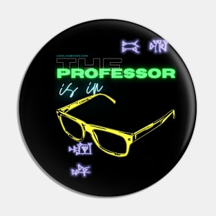The Professor Is In Pin