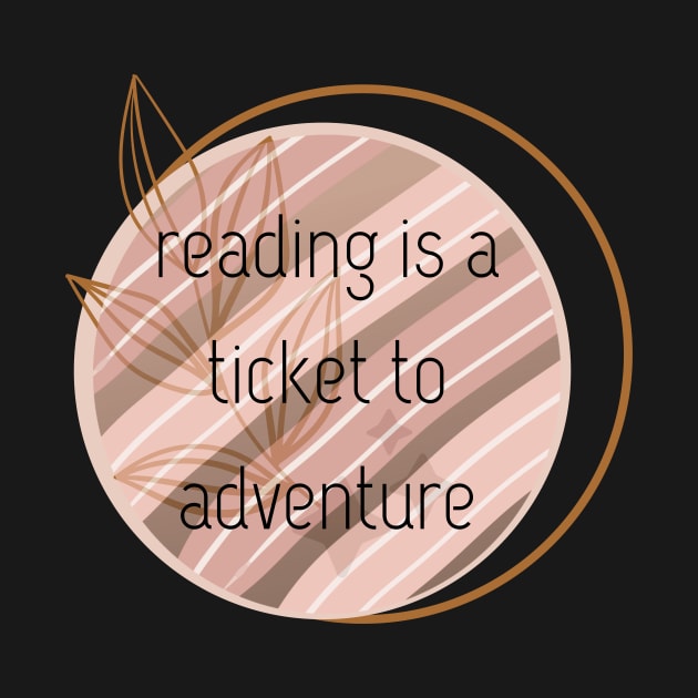 reading is a ticket to adventure boho style by Anna-Kik