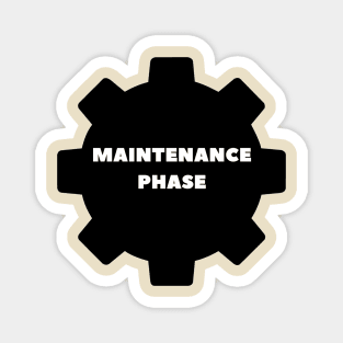 maintenance phase design - mechanic Magnet