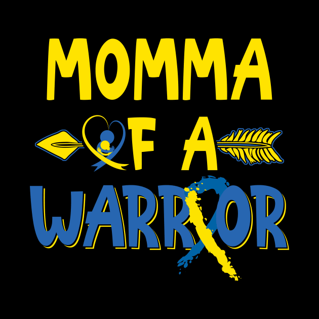 Momma Of A Warrior Down Syndrome Awareness by nadinecarolin71415