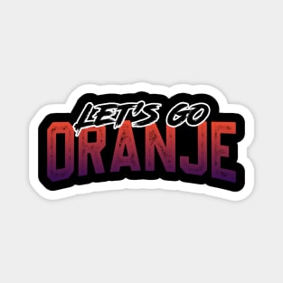 Let's Go Oranje Magnet