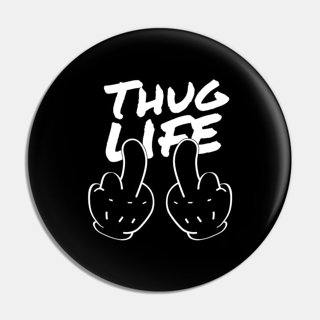 Thug life Pin by APDesign