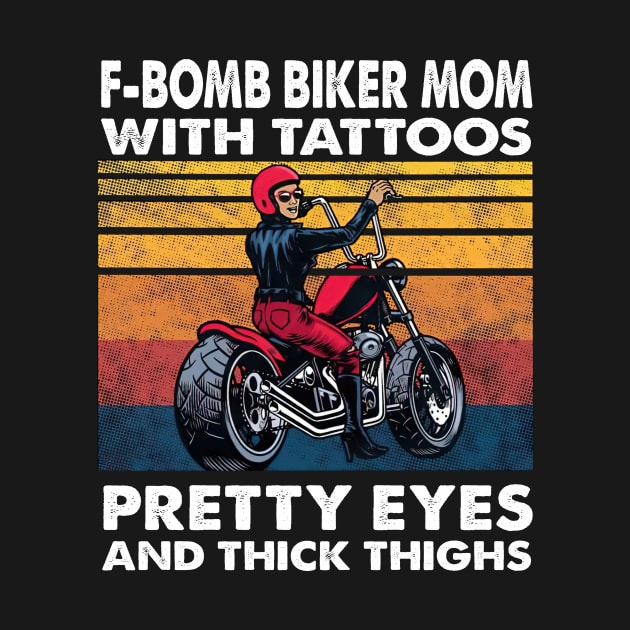 F-bomb Biker Mom With Tattoos Pretty Eyes And Thick Thighs by nakaahikithuy