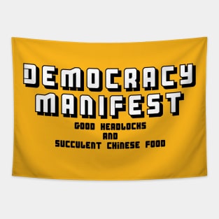 Democracy Manifest - Headlocks and Chinese Food Tapestry