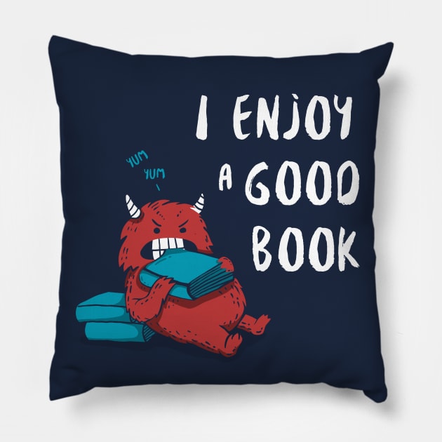 I Enjoy a Good Book Pillow by littleclyde