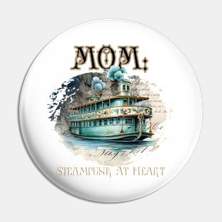 Mom: Steampunk At Heart Antique Ship - Golden Version Pin