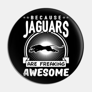 Jaguars Are Freaking Awesome Pin