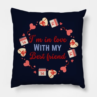 I Am In Love With My Best Friend Pillow