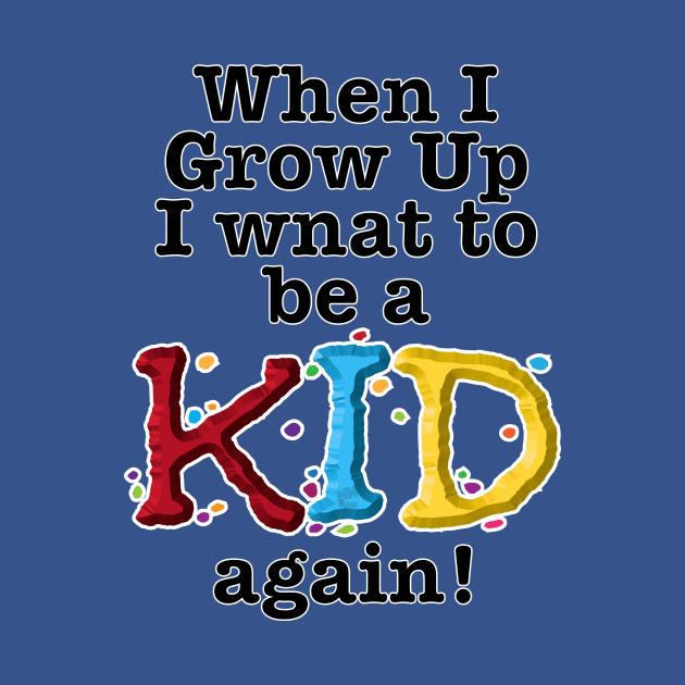 When I Grow Up-kid by NN Tease