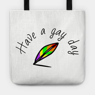 Have a gay day Tote