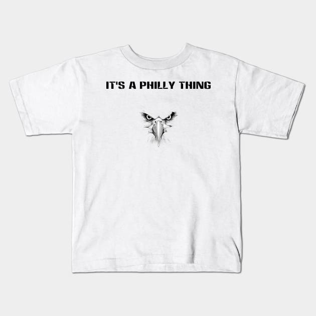 It's A Philly Thing Philadelphia Slogan Kids T-Shirt