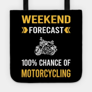 Weekend Forecast Motorcycling Motorcycle Motorbike Motorbiker Biker Tote