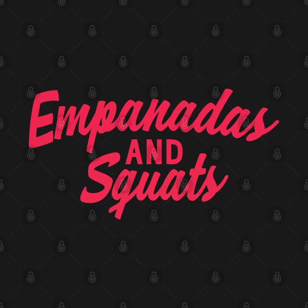 Empanadas and Squats by imgabsveras