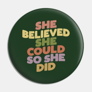 She Believed She Could So She Did in green pink purple yellow Pin