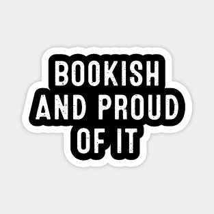 Bookish and Proud of It Magnet