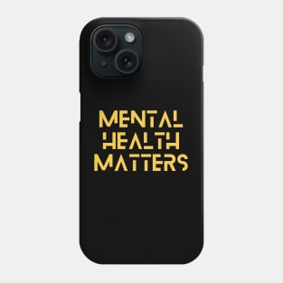 Mental Health Matters yellow block Phone Case