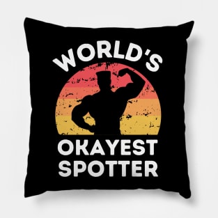 World's Okayest Spotter Pillow