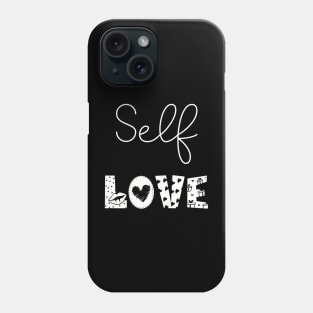 Self Love Phone Case