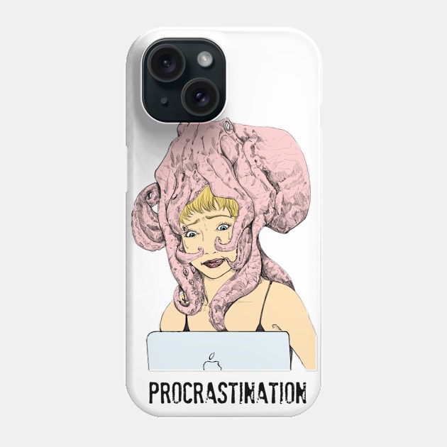 Procrastinate Phone Case by makegoodart