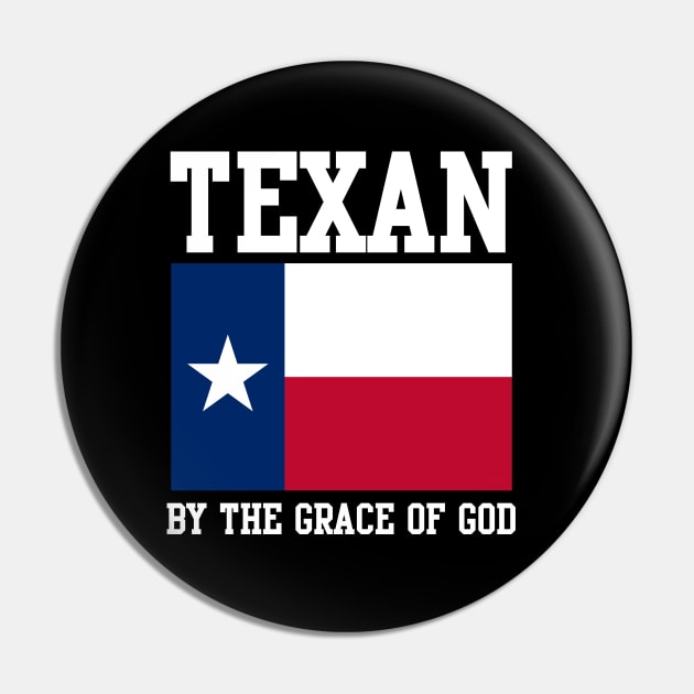 Texan By The Grace Of God Texas Pin by E