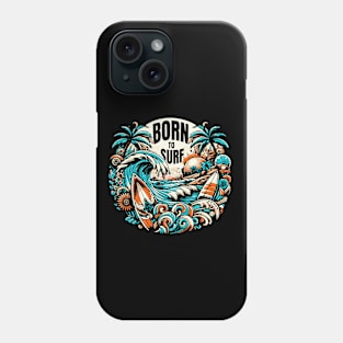 Born to surf Phone Case