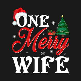 One Merry Wife T-Shirt T-Shirt