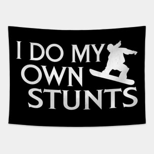 I Do My Own Stunts Novelty Action Snowboarding Gift Tapestry