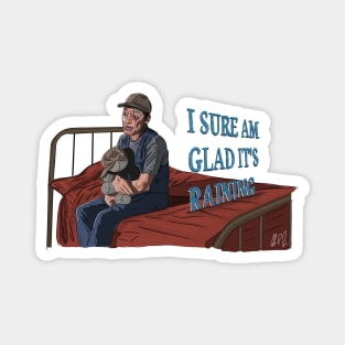 Ernest Goes To Camp: Glad It's Raining Magnet