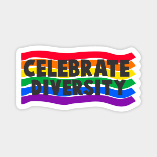 Celebrate Diversity- beautiful design for Pride month wear Magnet