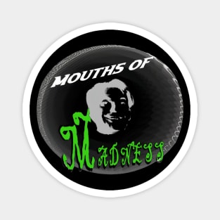 Mouths of Madness Original Logo Magnet
