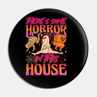 Theres Some Horrors In This House Spooky Season Hallowene Pin