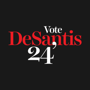 Vote DeSantis 24, Election Supporter T-Shirt