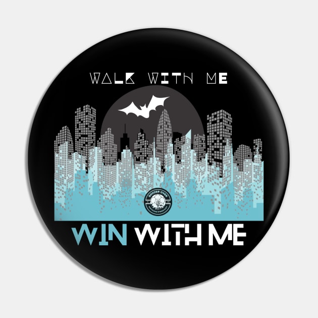 Walk With Me, Win With Me Pin by Soccer Over Gotham Podcast