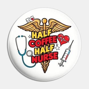 Half coffee Half nurse latte caffeine lovers hospital medical staff workers 2 Pin