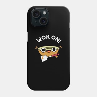 Wok On Funny Chinese Rock Pun Phone Case