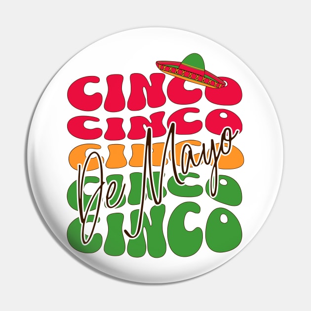 Cinco De Mayo Typography Pin by Odetee