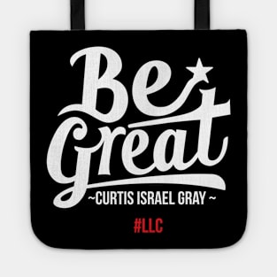 Be Great. Unleash Your Greatness. White Design. Tote