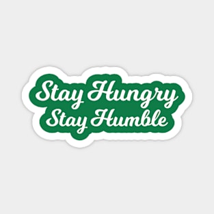 Islamic - Stay Hungry Stay Humble Magnet