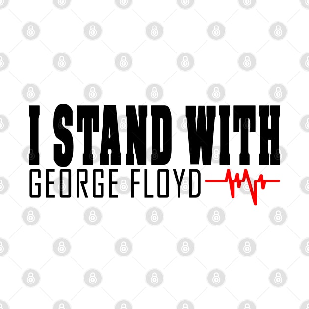 i stand with george floyd - george floyd by BaronBoutiquesStore