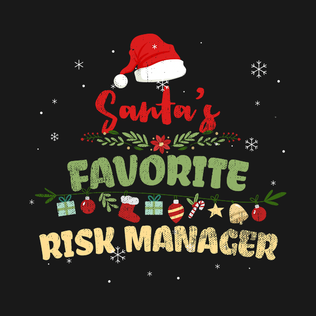 Cute Santa's Favorite Risk Manager Xmas Christmas Gift by gaustadabhijot