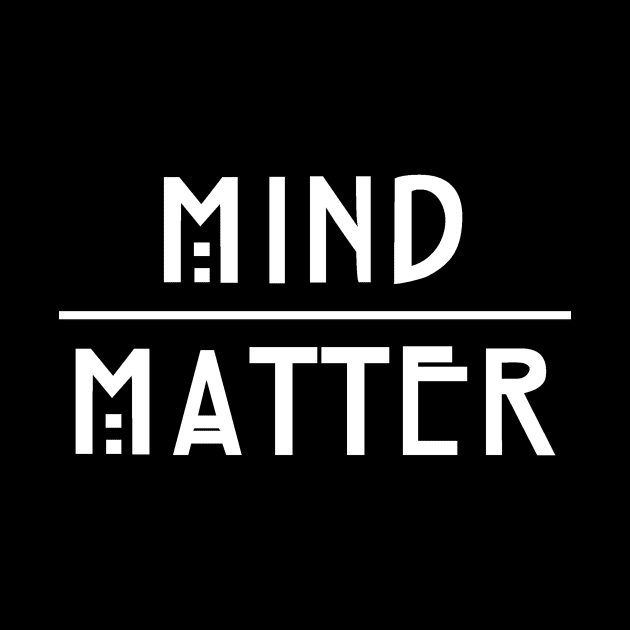 Mind Over Matter by Oolong