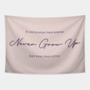 Never Grow Up Tapestry