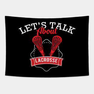 Lacrosse - Let's talk about lacrosse Tapestry