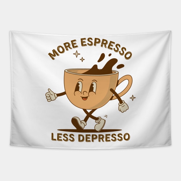 More Espresso Less Depresso: Uplifting Coffee Art Tapestry by monicasareen