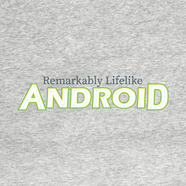 Disover Remarkably Lifelike Android (light) - Android - T-Shirt
