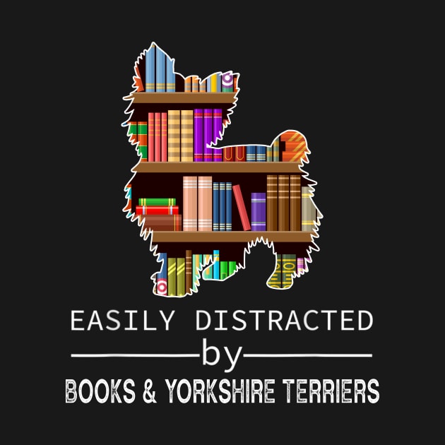 Easily Distracted By Books and Yorshire Terriers by Wakzs3Arts