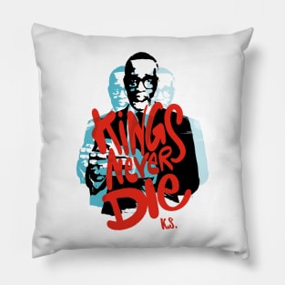 Kings never die, tribute to Kevin Samuels Pillow